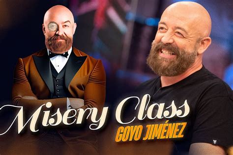 goyo jimenez en madrid|Entradas para Goyo Jiménez: Misery Class (Madrid)